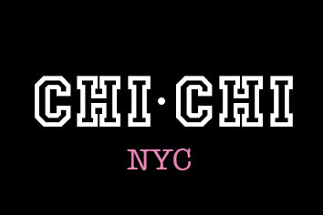 CHI-CHI NYC